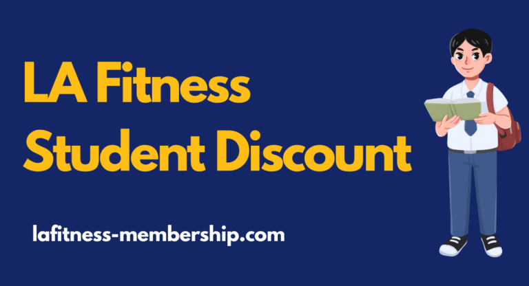 Does LA Fitness Have a Student Discount in 2025?